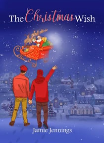 The Christmas Wish - The Christmas Wish Series, #4