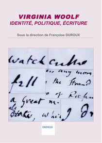 Virginia Woolf : identité, politique, écriture