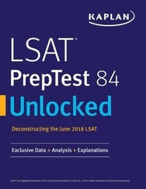 LSAT PrepTest 84 Unlocked - Exclusive Data + Analysis + Explanations