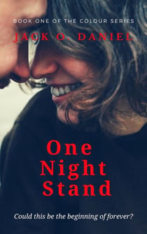 One Night Stand: Could this be the Beginning of Forever? - The Colour Series, #1