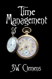 Time Management: a Novel