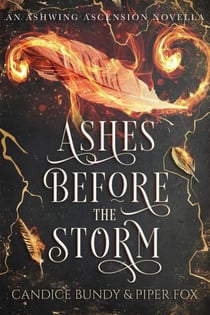 Ashes Before the Storm - Ashwing Ascension Adventures, #0