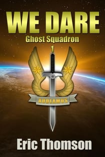 We Dare - Ghost Squadron, #1