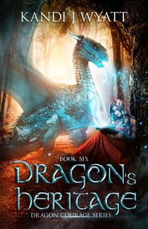 Dragon's Heritage - Dragon Courage, #6