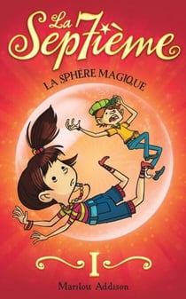 La sphère magique - La sphère magique