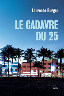 Le cadavre du 25 - Roman policier