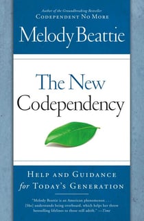 The New Codependency - Help and Guidance for Today's Generation