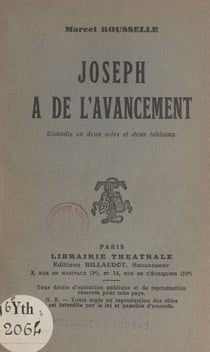 Joseph a de l'avancement - Comédie en deux actes et deux tableaux
