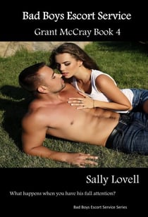 Bad Boy Escort Service  Grant McCray Book4 - Bad Boys Escort Service Series, #4