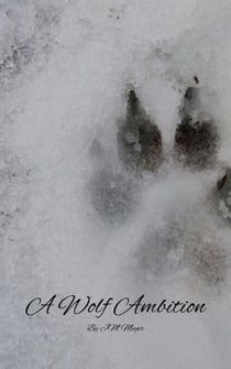 A Wolf Ambition