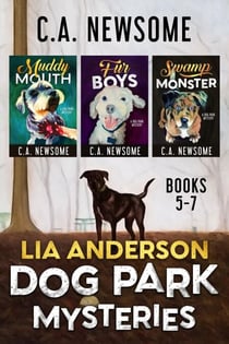 Lia Anderson Dog Park Mysteries: Books 5 - 7 - Lia Anderson Dog Park Mysteries