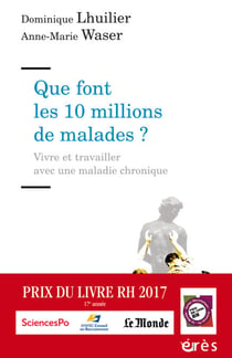 Que font les 10 millions de malades ? - Vivre et travailler avec une maladie chronique
