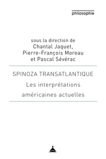Spinoza transatlantique - Les interprétations américaines actuelles
