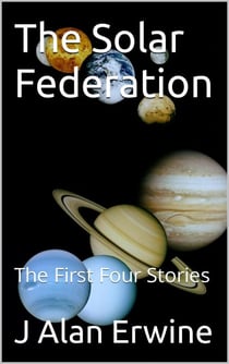 The Solar Federation: The First Four Stories