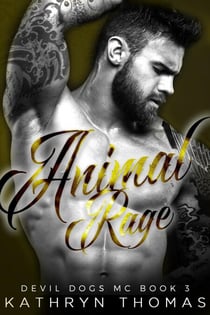 Animal Rage - Devil Dogs MC, #3