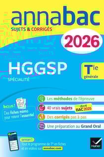 Annales du bac 2026 - Annabac HGGSP Tle générale (spécialité) - sujets corrigés &amp; méthodes de l'épreuve d'HGGSP