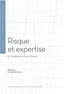 Risque et expertise - 6es conférences Pierre Duhem