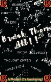Break Them All: A Modern Era Awakening! - Break Them All, #1