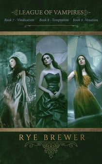League of Vampires Box Set: Books 7 - 9 - League of Vampires Box Sets, #3