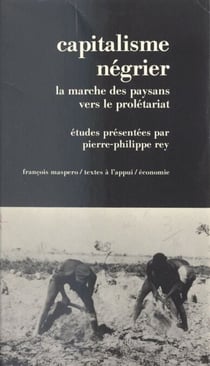 Capitalisme négrier - La marche des paysans vers le prolétariat