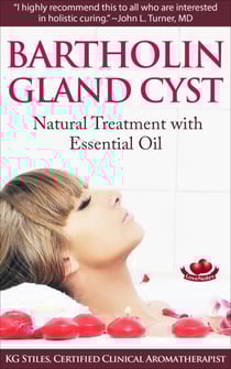 Bartholin Gland Cyst - Natural Treatment with Essential Oil - Essential Oil Wellness