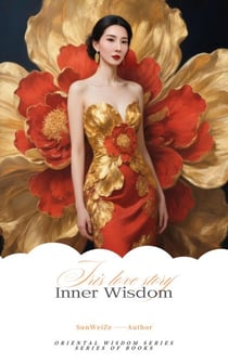 «Inner Wisdom»English Version - The Series of Oriental Wisdom, #2