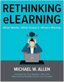 Rethinking eLearning - What Works. What Doesn't. What's Missing.