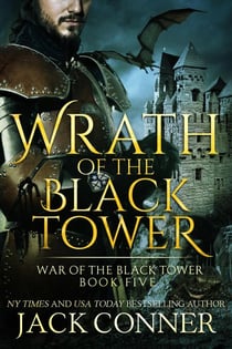 Wrath of the Black Tower - War of the Black Tower, #5