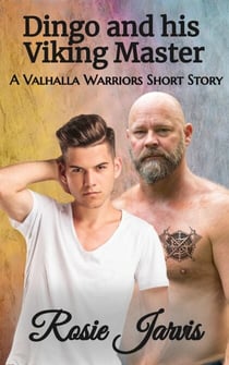 Dingo and his Viking Master (A Valhalla Warriors Short Story) - Valhalla Warriors, #4