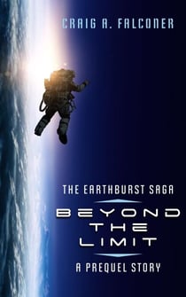 Beyond The Limit - The Earthburst Saga, #0