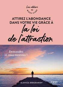 Attirez l'abondance dans votre vie grâce à la loide l'attraction - Ateliers du mieux vivre