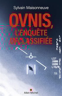 Ovnis, l'enquête déclassifiée - Le décryptage des vidéos interdites du Pentagone