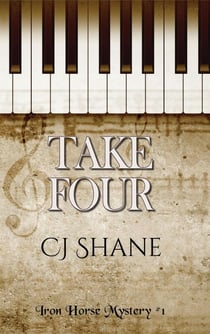 Take Four: Iron Horse Mystery #1 - Iron Horse Mysteries, #1