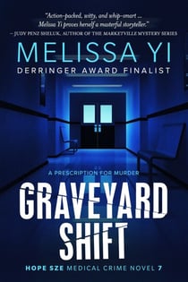 Graveyard Shift - Hope Sze Medical Crime, #7
