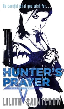 Hunter's Prayer - The Jill Kismet Books: Book Two