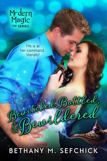 Bewitched, Bottled, and Bewildered - Modern Magic, #2