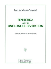 Fénitchka - suivi de Une longue dissipation