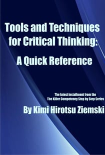 Tools and Techniques for Critical Thinking – A Quick Reference