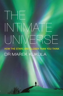 The Intimate Universe - How the stars are closer than you think