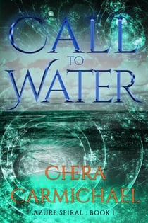 Call to Water - Azure Spiral, #1
