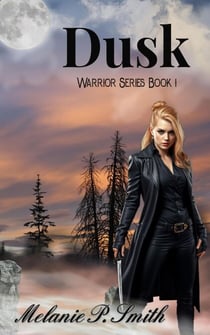 Dusk: Warrior Series Book 1 - Warrior Series, #1