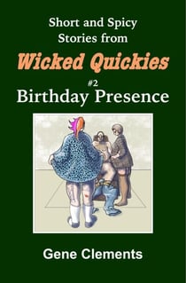 Birthday Presence - Wicked Quickies, #2