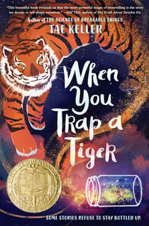 When You Trap a Tiger - (Newbery Medal Winner)
