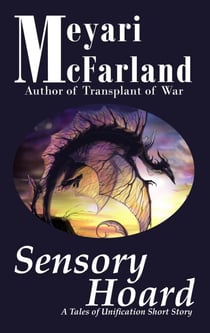 Sensory Hoard - Tales of Unification, #9