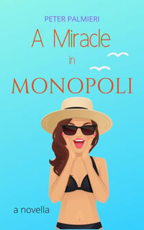 A Miracle in Monopoli - The Gelato Diaries