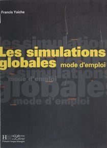 Les simulations globales : mode d'emploi