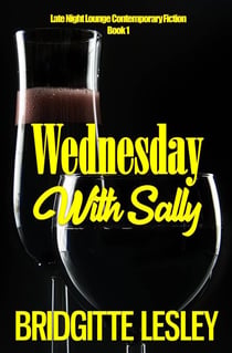 Wednesday With Sally - Late Light Lounge Contemporary Fiction, #1