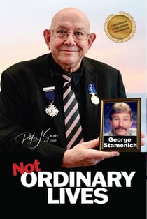 Not Ordinary Lives - George Stamenich - Not Ordinary Lives