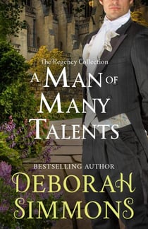 A Man of Many Talents - The Regency Collection, #1
