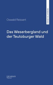 Das Weserbergland und der Teutoburger Wald